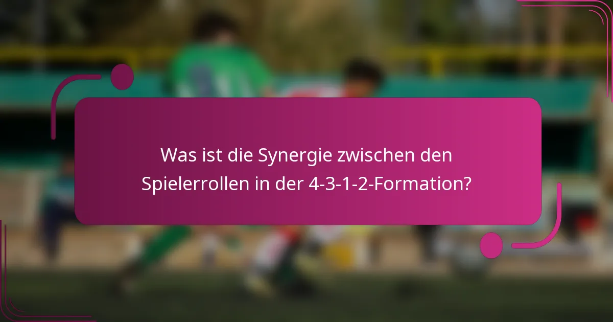 Was ist die Synergie zwischen den Spielerrollen in der 4-3-1-2-Formation?