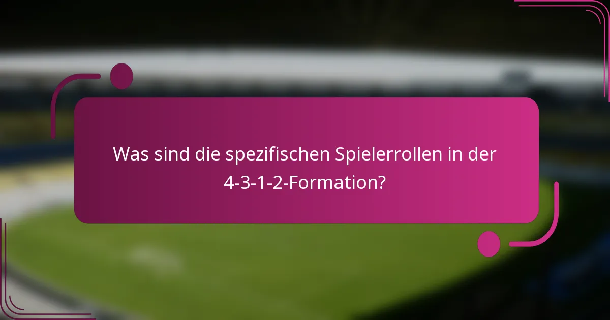 Was sind die spezifischen Spielerrollen in der 4-3-1-2-Formation?