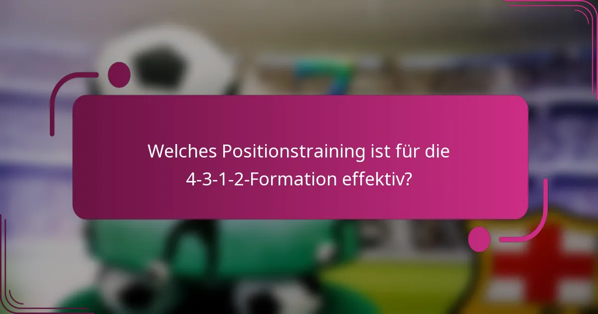 Welches Positionstraining ist für die 4-3-1-2-Formation effektiv?