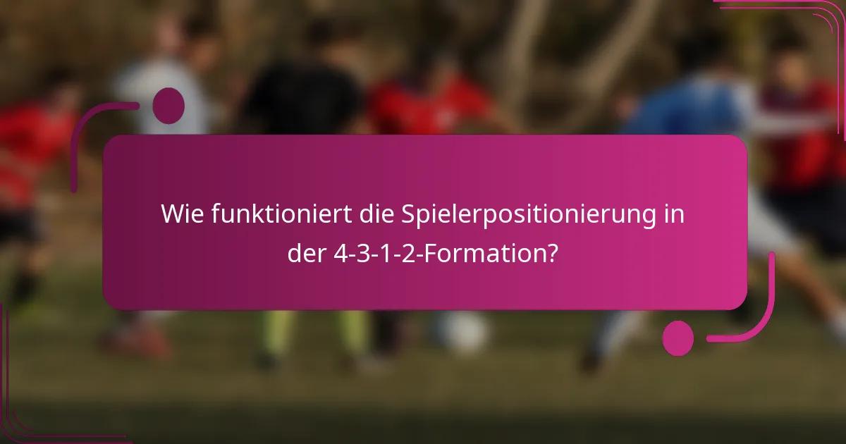 Wie funktioniert die Spielerpositionierung in der 4-3-1-2-Formation?