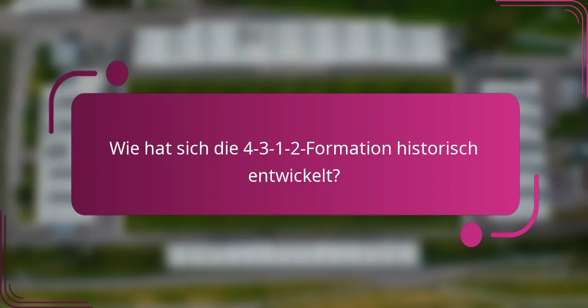Wie hat sich die 4-3-1-2-Formation historisch entwickelt?