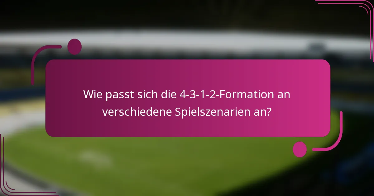 Wie passt sich die 4-3-1-2-Formation an verschiedene Spielszenarien an?