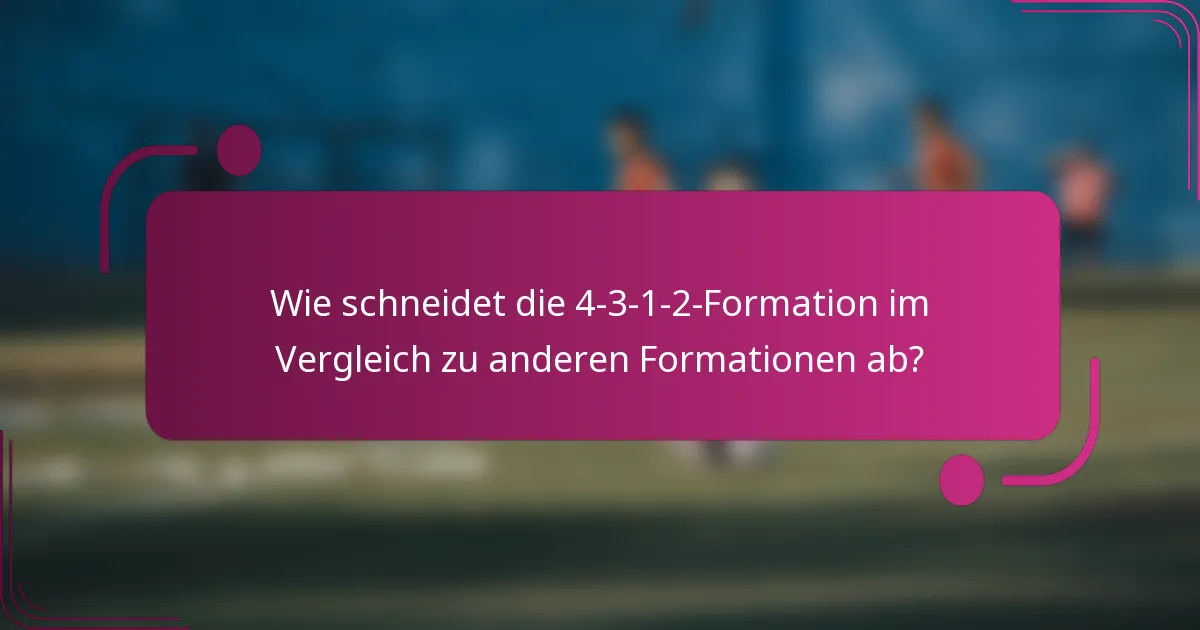 Wie schneidet die 4-3-1-2-Formation im Vergleich zu anderen Formationen ab?