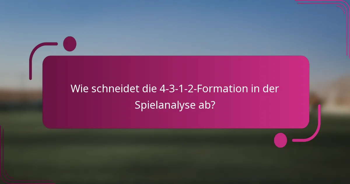 Wie schneidet die 4-3-1-2-Formation in der Spielanalyse ab?