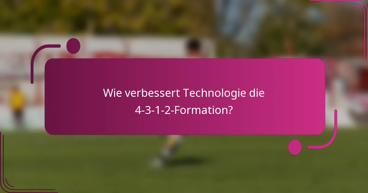 Wie verbessert Technologie die 4-3-1-2-Formation?